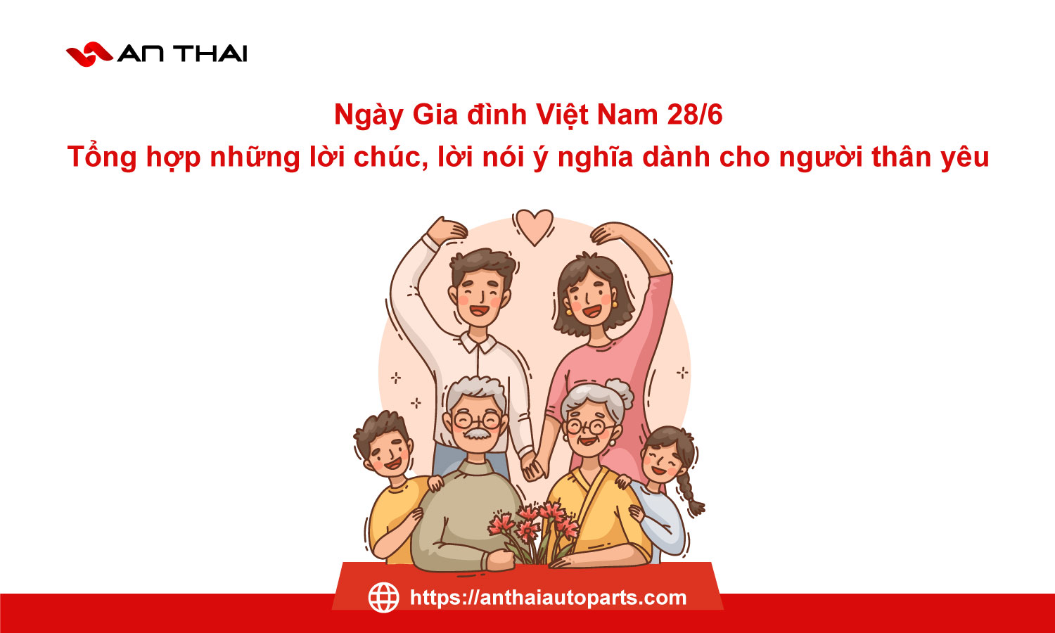 Ngày Gia đình Việt Nam 28/6: Tổng hợp những lời chúc, lời nói ý nghĩa dành cho người thân yêu