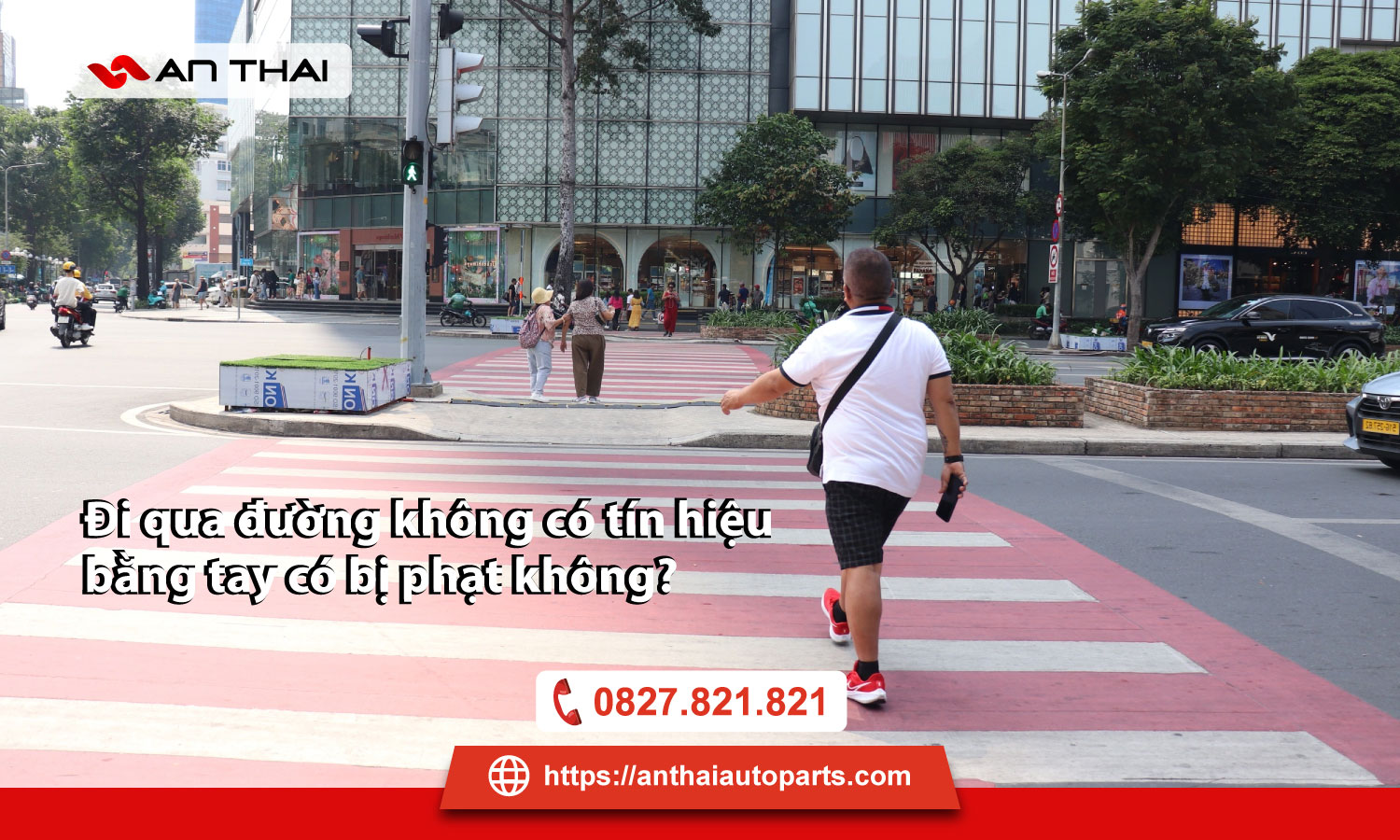 Đi qua đường không có tín hiệu bằng tay có bị phạt không?