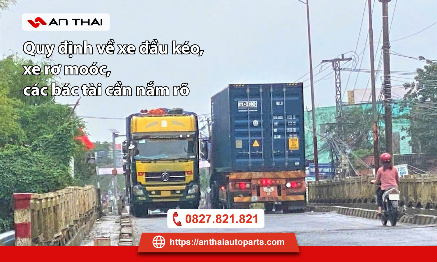 Quy định về xe đầu kéo, xe rơ moóc, các bác tài cần nắm rõ