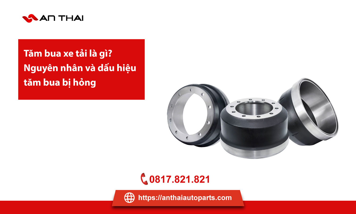 Tăm bua xe tải là gì? Nguyên nhân và dấu hiệu tăm bua bị hỏng